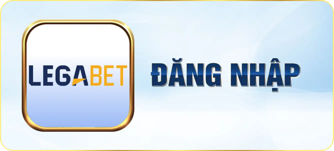 Hướng dẫn đăng nhập Legabet