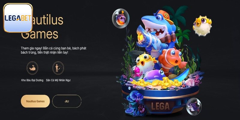 Bật mí đôi điều về sảnh bắn cá Legabet