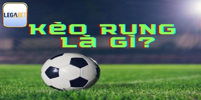 Các hình thức cược trong kèo rung